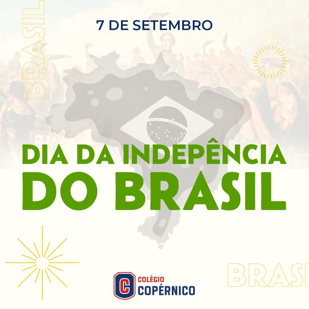7 de setembro - Dia da Independência do Brasil