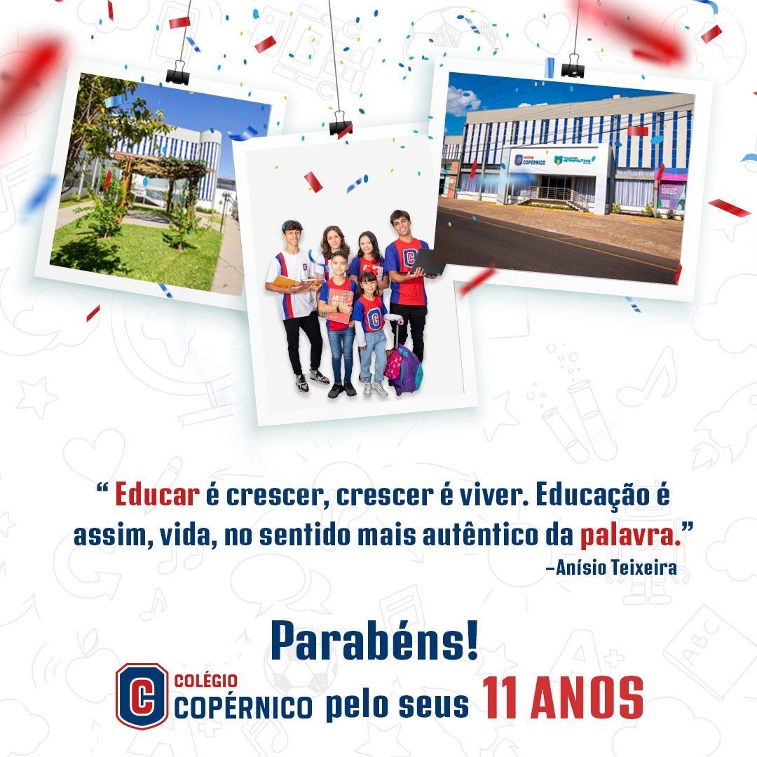 Feliz 11 anos, Colégio Copérnico